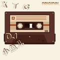 XTC(Original mix)DJ小鱼儿