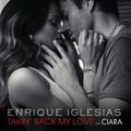 Takin’ Back My LoveEnrique Iglesias&Ciara