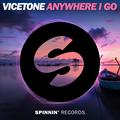 Anywhere I GoVicetone