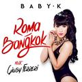 Roma - BangkokGiusy Ferreri&Baby K