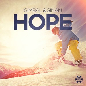 Gimbal & Sinan《Hope(Radio Edit)》[MP3_LRC]