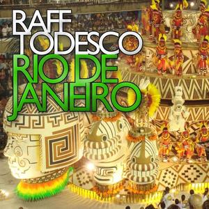 Raff Todesco《Rio de Janeiro(D.Mark'J, Angel See Remix)》[MP3_LRC]