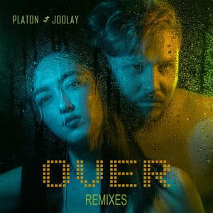 Platon&Joolay《Over(Zeuskiss Remix)》[MP3_LRC]