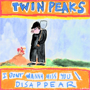 Twin Peaks《Disappear》[MP3_LRC]