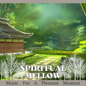 Spiritual Mellow《A Cappacino to Call My Own》