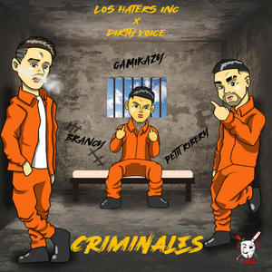 Brancy&Camikazy&Petit Ribery《Criminales(Explicit)》[MP3_LRC]