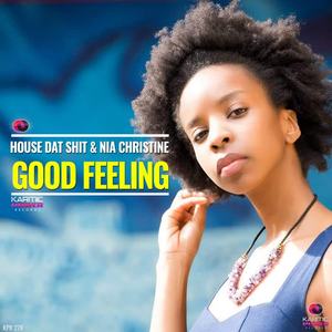 House Dat Shit&Nia Christine《Good Feeling(Club Mix|Explicit)》[MP3_LRC]