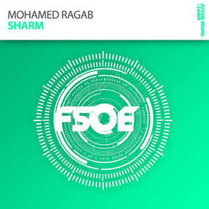 Mohamed Ragab《Sharm(Hady Tarek Sunrise Remix)》[MP3_LRC]