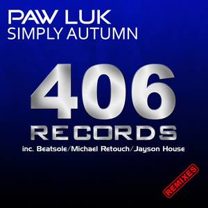 Paw Luk《Simply Autumn(Michael Retouch Remix)》[MP3_LRC]