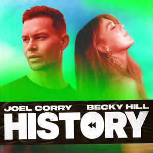 Joel Corry&Becky Hill《HISTORY》[MP3_LRC]