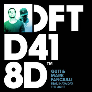 Guti&Inaya Day&Mark Fanciulli《The Light(Andrea Oliva Remix)》[MP3_LRC]