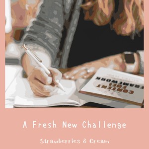 Strawberries&Cream《Foggy Work》