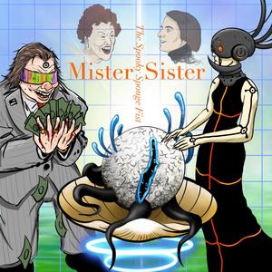 Mister Sister《Garden Snake》