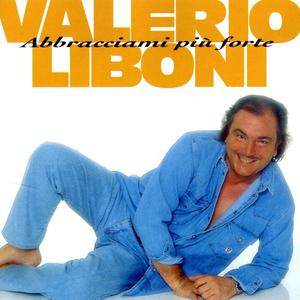 Valerio Liboni《Abbracciami Piu' Forte》[MP3_LRC]