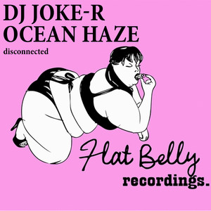 Dj Joke-R&Ocean Haze《Disconnected》[MP3_LRC]