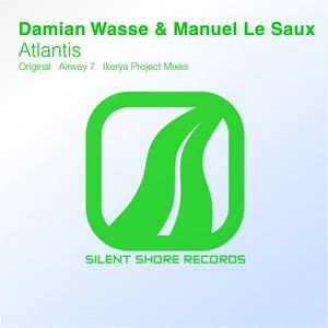 Manuel Le Saux&Damian Wasse《Atlantis(Original Mix)》[MP3_LRC]