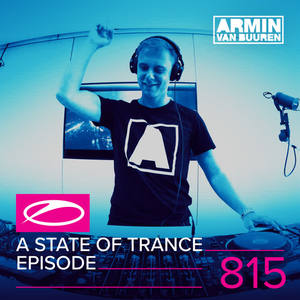 Armin van Buuren《A State Of Trance(ASOT 815)》[MP3_LRC]