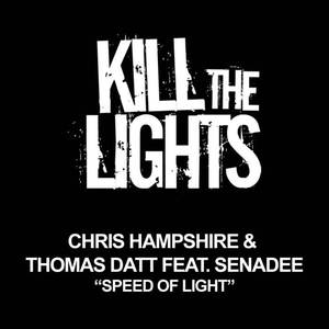 Chris Hampshire&Thomas Datt&Senadee《Speed Of Light(Steve Brian Dub Remix)》[MP3_LRC]