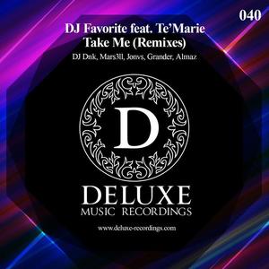 DJ Favorite&Te'Marie&DJ Dnk《Take Me(DJ Dnk Remix)(Remix)》[MP3_LRC]