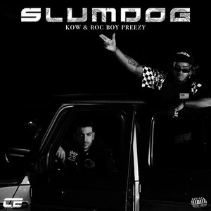 Kow&Roc Boy Preezy《Slumdog(Explicit)》[MP3_LRC]