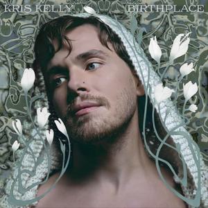 Kris Kelly《Birthplace》