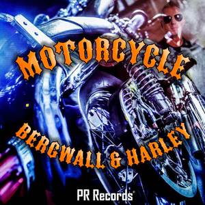 Bergwall&Harley《Motorcycle(Extended Version)》[MP3_LRC]