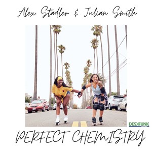 Alex Stadler&Julian Smith《Perfect Chemistry(Alex Stadler Remix)》[MP3_LRC]