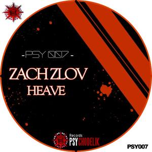 Zach Zlov《Heave(Original Mix)》[MP3_LRC]