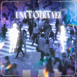 GESE&Crippa《UNA Y OTRA VEZ (feat. CRIPPA)》[MP3_LRC]