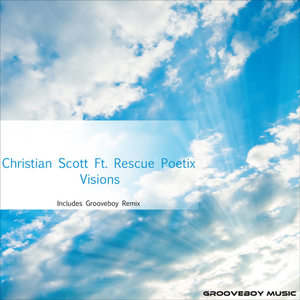 Christian Scott&Rescue Poetix《Visions(C Scott Dub Mix)》[MP3_LRC]