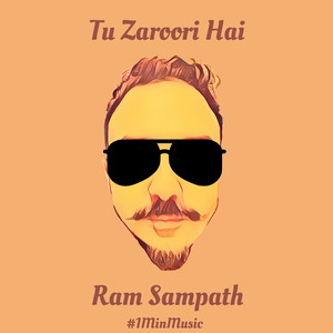 Ram Sampath 《Tu Zaroori Hai - 1 Min Music》[MP3_LRC]