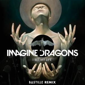 Imagine Dragons&Lost Kings《I Bet My Life》[MP3_LRC]