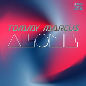 Tommy Marcus《Alone(Marcelo Almeida Dub Remix)》[MP3_LRC]