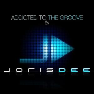 Joris Dee《Addicted to the Groove by Joris Dee》[MP3_LRC]