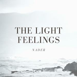 Nader《The light Feelings》[MP3_LRC]