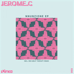 Jerome.c《Nnunzione(Original Mix)》[MP3_LRC]