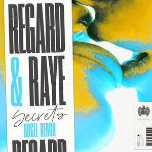 Regard&Raye&Hugel《Secrets(HUGEL Remix|Explicit)》[MP3_LRC]