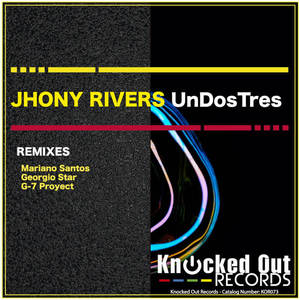 Jhony Rivers&Georgio Star《UnDosTres(Georgio Star Remix)》[MP3_LRC]