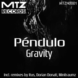 Péndulo&Minitraumz《Gravity(Minitraumz Remix)》[MP3_LRC]