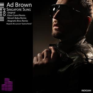 Ad Brown《Singapore Sling(Ninesh Babu Remix)》[MP3_LRC]