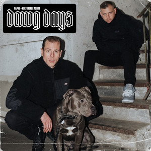 PAPKE&Kulturerbe Achim&Khrome&TACKA77《Dawg Days(Explicit)》[MP3_LRC]