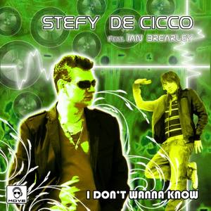 Stefy De Cicco&Ian Brearley《I Don't Wanna Know(Classic Radio)(Radio Edit)》[MP3_LRC]