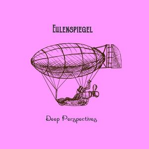 Eulenspiegel《Deep Perspectives》[MP3_LRC]