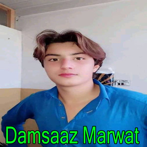 Damsaaz Marwat《Na Ya Khabar Na Me Janan Ra Darumi》