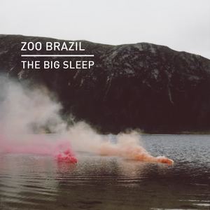 Zoo Brazil《The Big Sleep》[MP3_LRC]