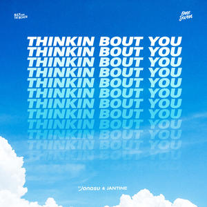 Jonasu&Jantine&Jonas David Kroeper&Jantine Heij《Thinkin Bout You》[MP3_LRC]