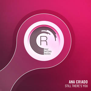 Ana Criado《Still There's You(Radio Edit)》[MP3_LRC]