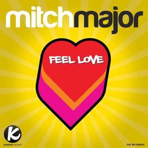 Mitch Major《Feel Love(Med Mix)》[MP3_LRC]