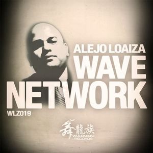 Alejo Loaiza《Wave Network》[MP3_LRC]