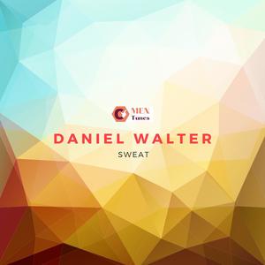 Daniel Walter《Sweat(Original Mix)》[MP3_LRC]